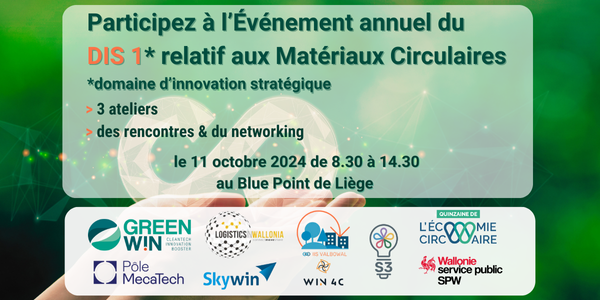 Participez à l'événement annuel du DIS 1 et découvrez les avancées dans les matériaux circulaires en Wallonie, dans le cadre de la S3 (stratégie de spécialisation intelligente)