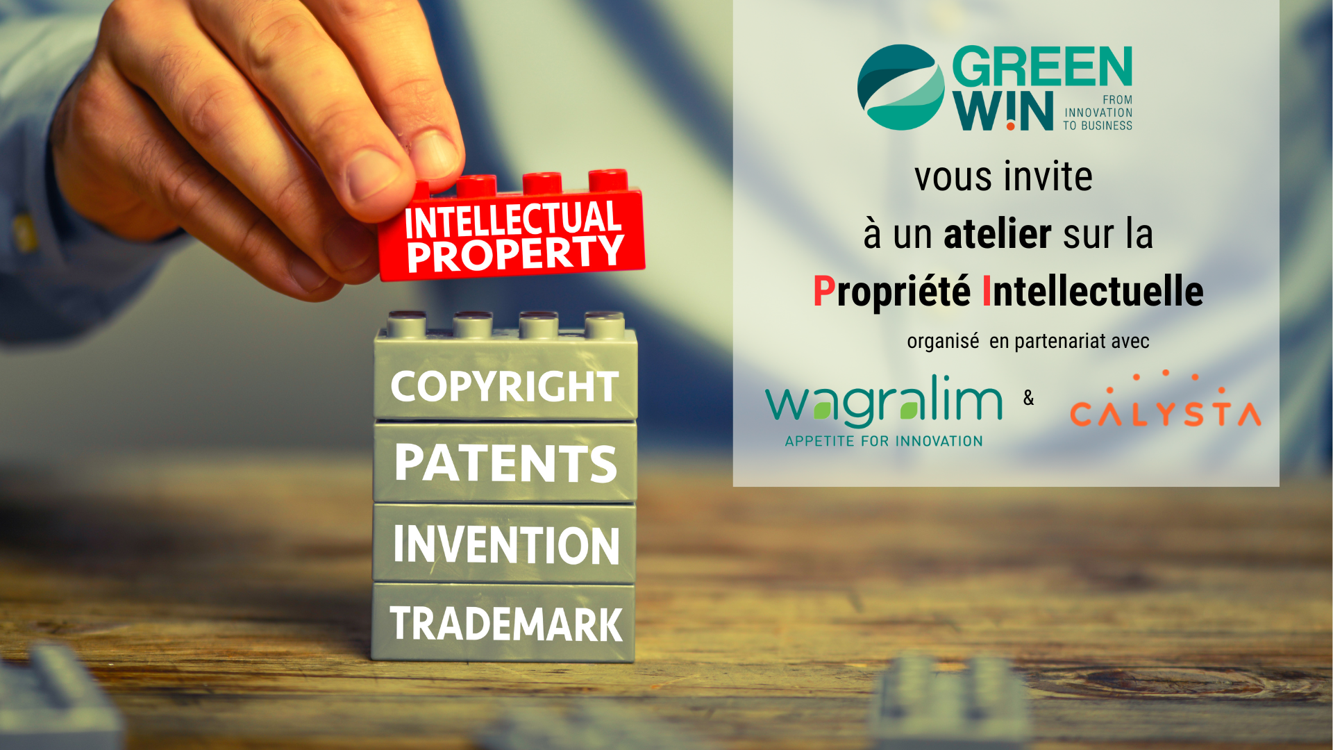 Vous êtes Membres de GreenWin et vous souhaitez embarquer dans un consortium d'innovation collaborative? Participez à notre workshop sur la Propriété Intellectuelle [PI] !