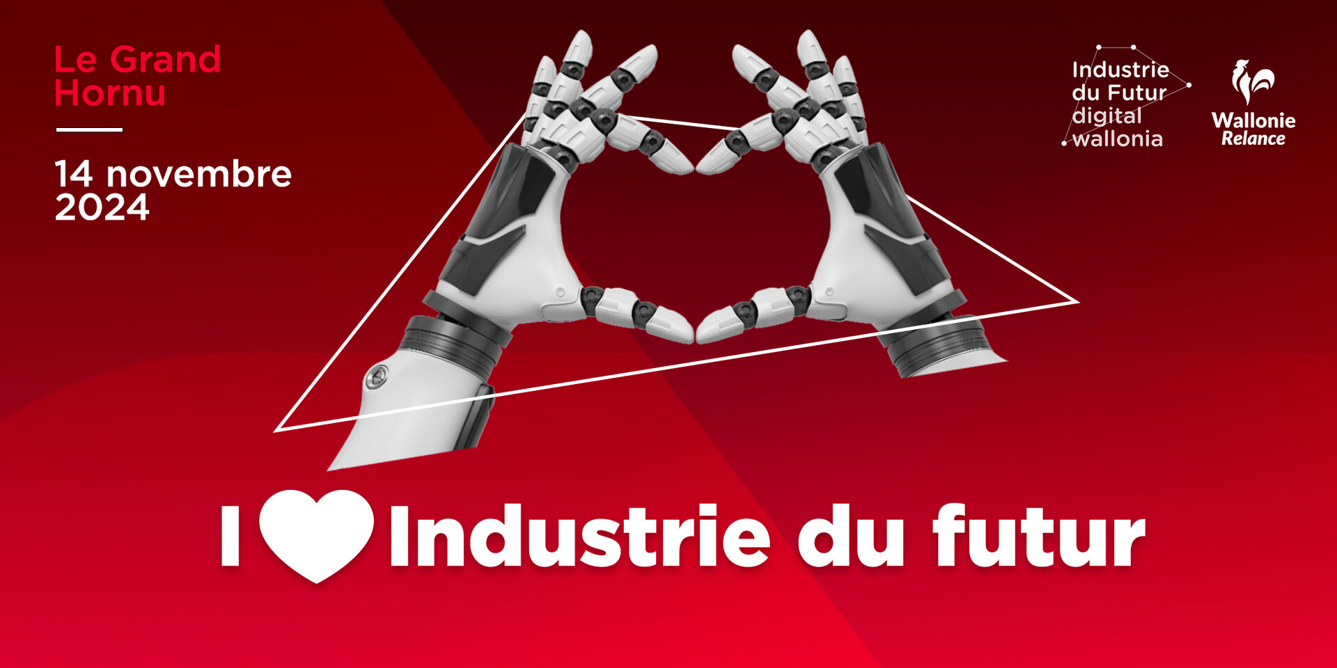 I [love] Industrie du Futur, l'événement annuel du programme Industrie du Futur by Digital Wallonia revient pour une 2e édition !