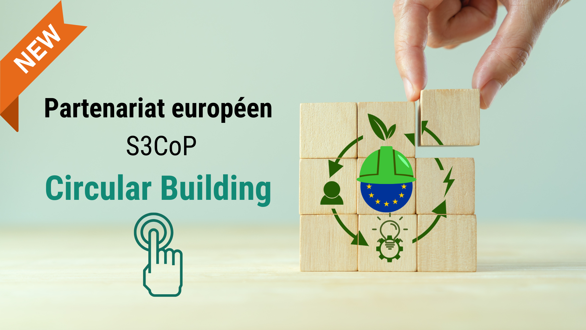 GreenWin and its European Partners launch the European S3CoP Partnership (Smart Specialisation Community of Practice) CIRCULAR BUILDING