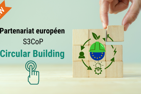 GreenWin et ses Partenaires européens lancent le Partenariat européen S3CoP (Smart Specialisation Community of Practice) CIRCULAR BUILDING